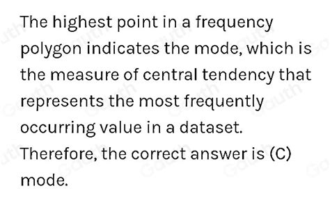 The most frequently occurring value in a frequency