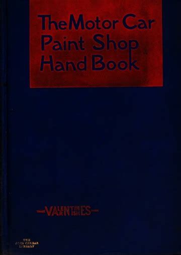 The motor car paint shop handbook by valentine company. - 1987 nissan stanza service manual model t12 series.
