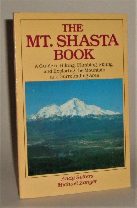 The mt shasta book a guide to hiking climbing skiing and exploring the mountain and surrounding area. - Manual de camara panasonic lumix dmc zs10.
