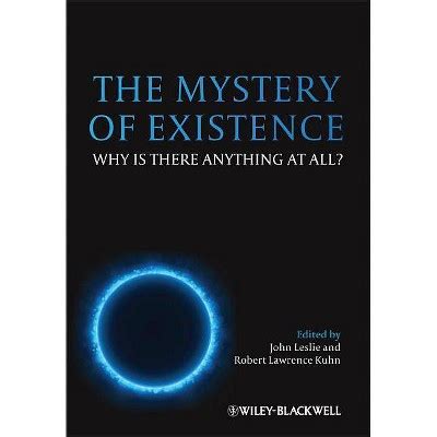 The mystery of existence by john leslie. - Study guide to accompany pathophysiology a clinical approach second edition.