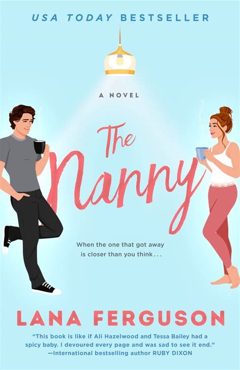 The nanny lana ferguson pdf. The Nanny. A woman discovers the father of the child she is nannying may be her biggest (Only)Fan in this steamy contemporary romance by Lana Ferguson. Suddenly unemployed and on the brink of eviction, Cassie Evans is left with two choices: get a new job (and fast) or fire up her long-untouched OnlyFans account. 