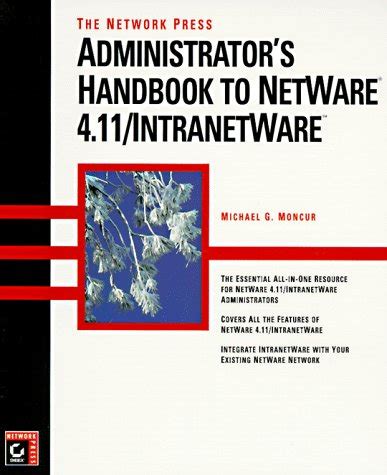 The network press administrators handbook to netware 4 11 intranetware. - The traveller s guide to sacred ireland a guide to.