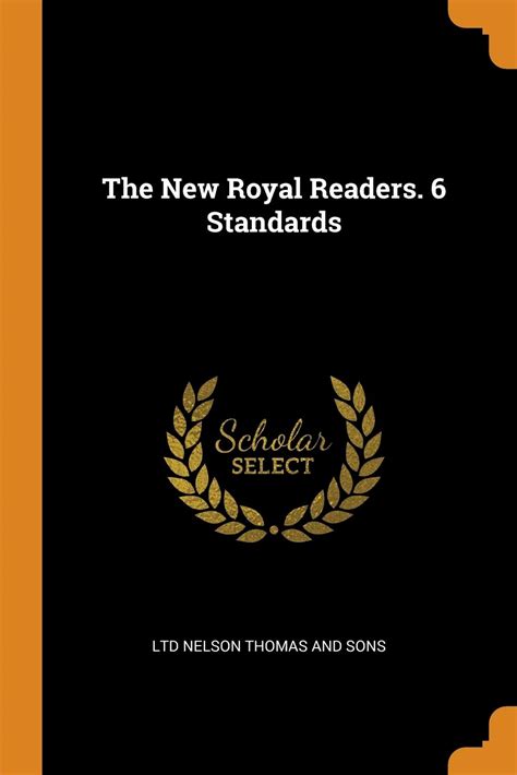 The new Royal readers. 6 standards : Nelson Thomas and sons, …