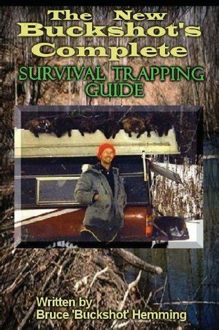 The new buckshot s complete survival trapping guide. - Canto a mi mismo (coleccion leon felipe).