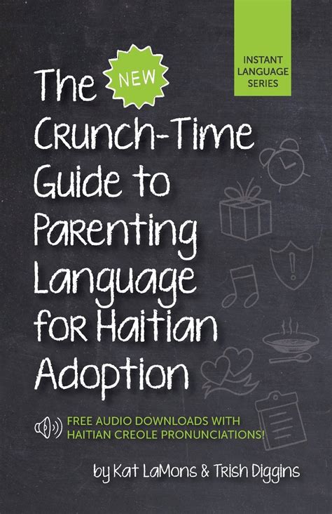 The new crunch time guide to parenting language for haitian adoption the new crunch time guide to parenting language. - Study guide for patient care tech.