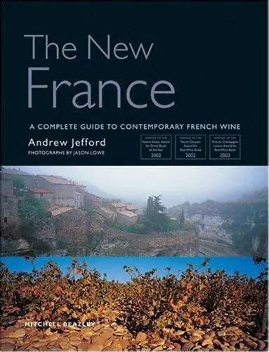 The new france a complete guide to contemporary french wine. - Catalogus van de bibliotheek van jan de hondt (1486-1571).