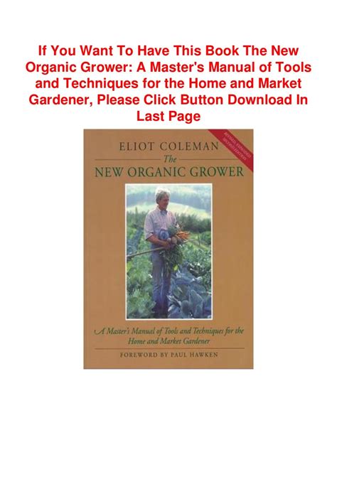 The new organic grower masters manual of tools and techniques for the home and market gardener a gardeners supply book. - Phytochemical dictionary a handbook of bioactive compounds from plants.