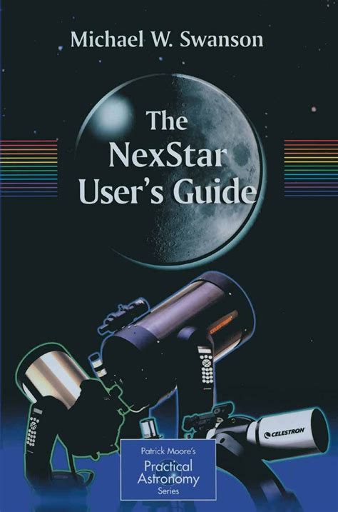 The nexstar users guide the patrick moore practical astronomy series. - La promesse du loup nocturne t.