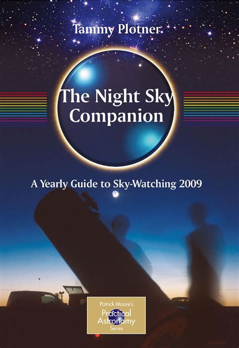 The night sky companion a yearly guide to sky watching 2009 the patrick moore practical astronomy series. - Handbook of research on adult learning and development.