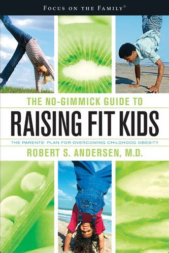 The no gimmick guide to raising fit kids the parents plan for overcoming childhood obesity focus on the family book. - Pokemon mystery dungeon explorers of sky prima official game guide prima official game guides poki 1 2 mon.