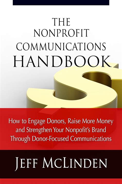 The nonprofit communications handbook how to engage donors raise more money and strengthen your nonprofits. - Handbook of convex geometry part b.