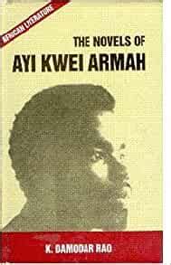 The novels of ayi kwei armah. - Harcourt trophies teachers manual weekly plan.