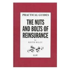 The nuts and bolts of reinsurance practical insurance guides. - Gleason straight bevel gear operation manual.