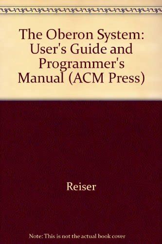 The oberon system user guide and programmers manual acm press. - Peugeot 106 diesel 1997 manuale d'officina.