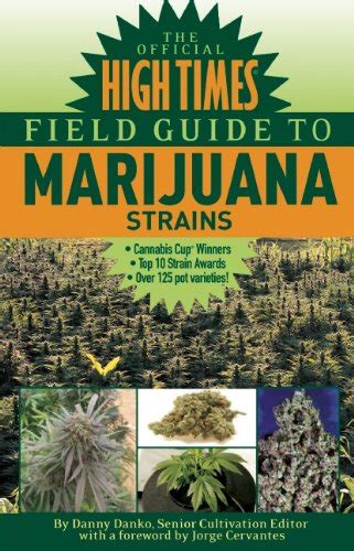 The official high times field guide to marijuana strains. - Guía de estudio para operador de comunicación.