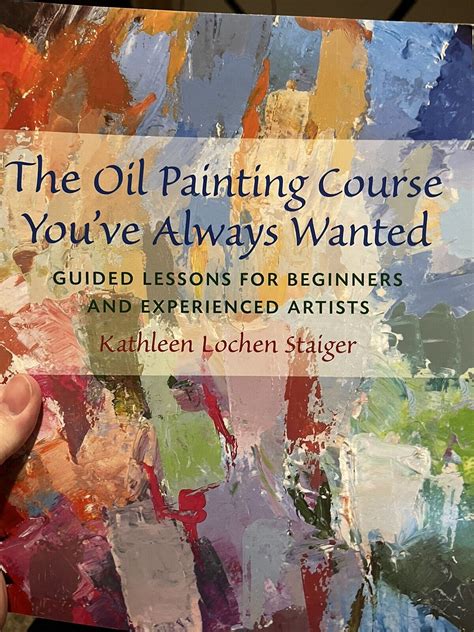 The oil painting course you ve always wanted guided lessons for beginners and experienced artists by kathleen. - Solutions manual hass weir thomas university calculus.