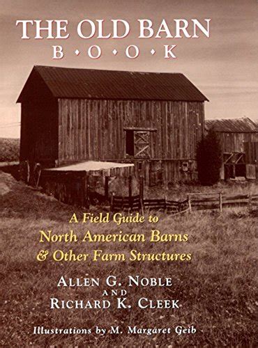 The old barn book a field guide to north american barns other farm structures. - Manual de taller de servicio de la excavadora daewoo doosan dx340lc.