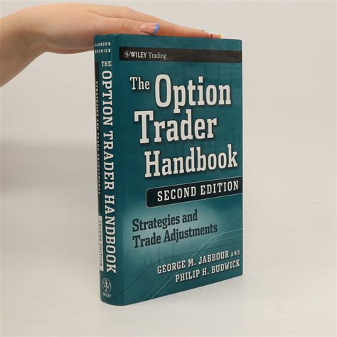 The option trader handbook strategies and trade adjustments. - Scenario development and costing in health care methodological accomplishments and practical guidelines.
