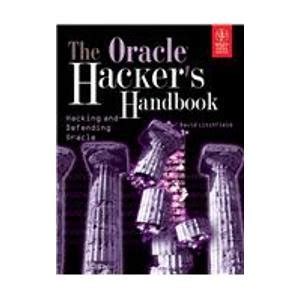 The oracle hackers handbook hacking and defending oracle paperback 2007 author david litchfield. - Esophagitis a reference guide bonus downloads the hill resource and.
