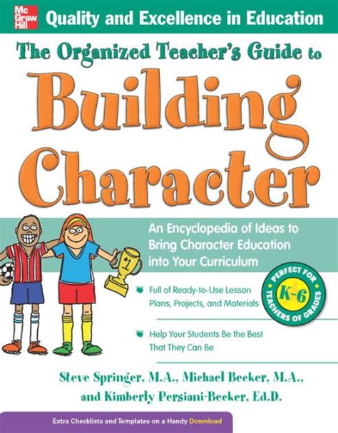 The organized teachers guide to building character. - Incidences pedagogiques des habiletes cognitives du maitre.