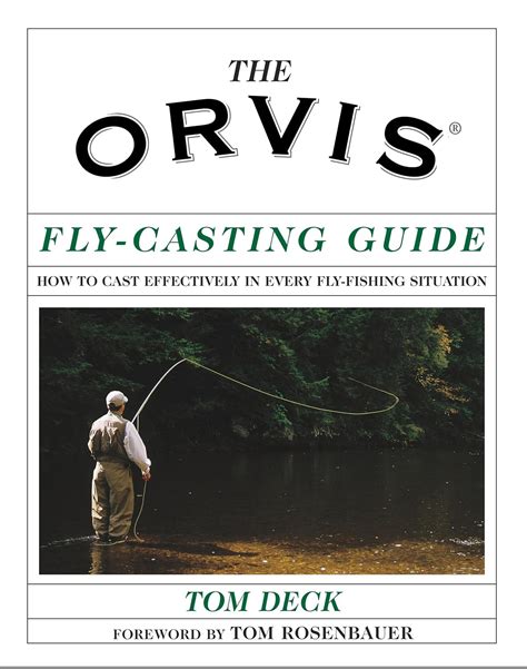 The orvis fly casting guide how to cast effectively in every fly fishing situation. - Ceramic and stone tiling a complete guide.