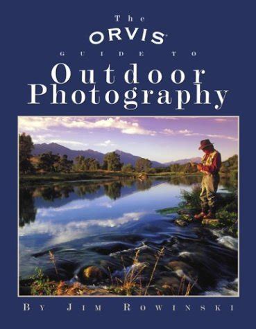 The orvis guide to outdoor photography by jim rowinski. - Ramo gobernadores, sección correspondencia, índice plutarco e. calles chacón, 1929.