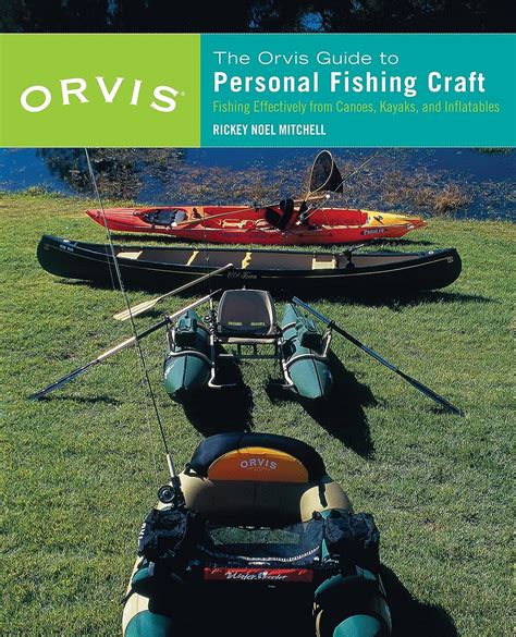 The orvis guide to personal fishing craft fishing effectively from canoes kayaks and inflatables. - Christopher und peregrin und was weiter geschah.