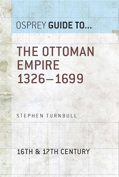 The ottoman empire 1326 1699 guide to. - Escuela judicial de bolivia, dr. pantaleón dalence..