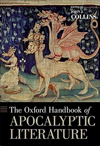 The oxford handbook of apocalyptic literature by john j collins. - Archivo histórico del ex convento franciscano y parroquia el sagrario, tulancingo, hgo. (1585-1899).