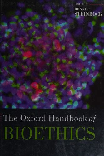 The oxford handbook of bioethics by bonnie steinbock. - Opel insignia werkstatt reparatur und service handbuch.