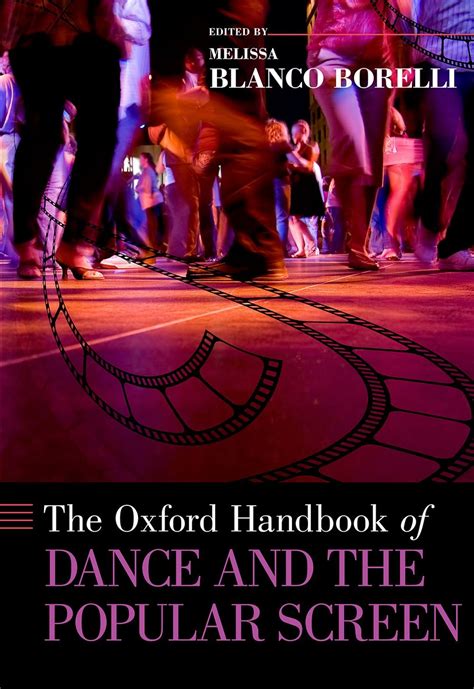 The oxford handbook of dance and the popular screen. - Jacques viau, poeta de una isla. y madame sagá.