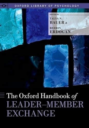 The oxford handbook of leader member exchange by talya n bauer. - Risposta ... data alla lettera ... dell'illustriss. sig. dottore lionardo albertelli.