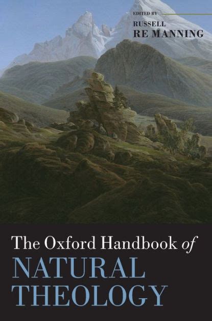 The oxford handbook of natural theology by russell re manning. - Verkl arte k orper:  asthetiken der transfiguration.