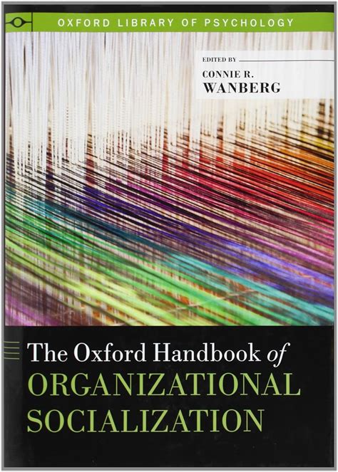 The oxford handbook of organizational socialization author connie wanberg aug 2012. - De levensstandaard in de xve en xvie eeuw te antwerpen.
