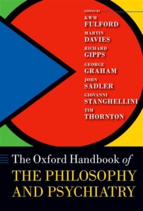 The oxford handbook of philosophy and psychiatry. - Historia de la educacion y de las doctrinas pedago.