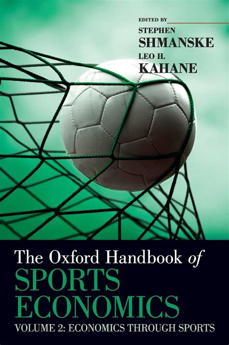 The oxford handbook of sports economics volume 2 by leo h kahane. - Cours d'analyse de l'école polytechnique ....