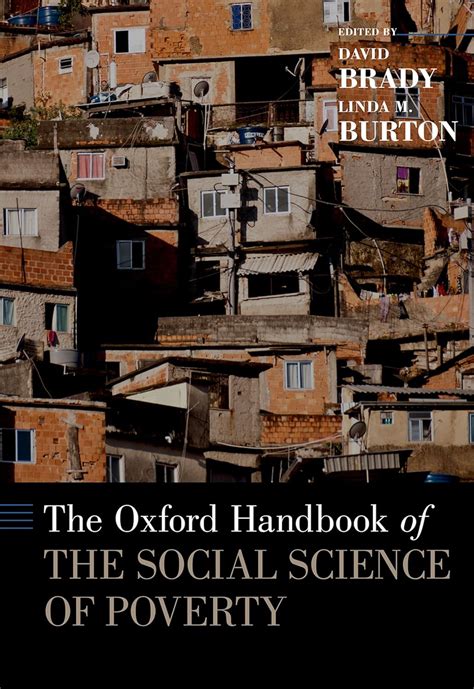 The oxford handbook of the social science of poverty by david brady. - Se eu morrer antes de acordar -(euro 9.98).