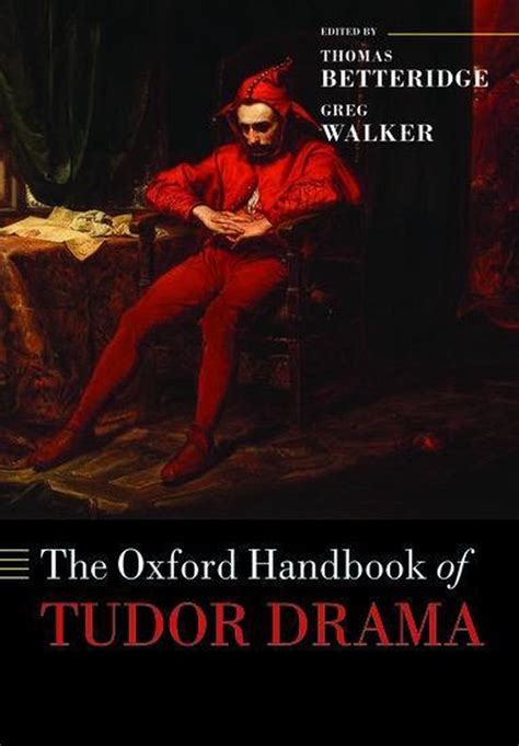 The oxford handbook of tudor drama by thomas betteridge. - A guide to the history bacteriology.