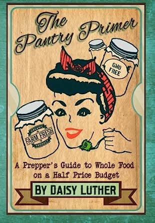 The pantry primer a preppers guide to whole food on a half price budget. - Gran og sitka innplantet på vestlandet.