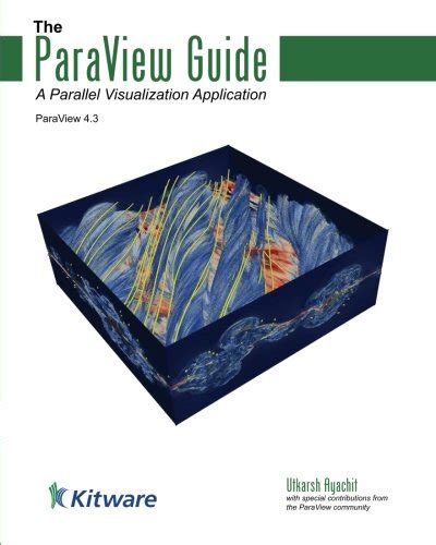 The paraview guide a parallel visualization application. - Deedee adivina guía totalmente sesgada de la vida.