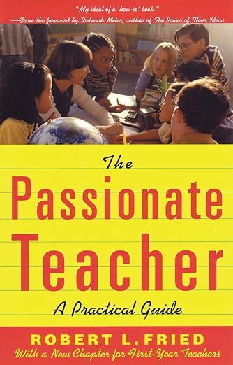 The passionate teacher a practical guide robert l fried. - A munkavédelmi minőségtanúsítás és minősítés kézikönyve.