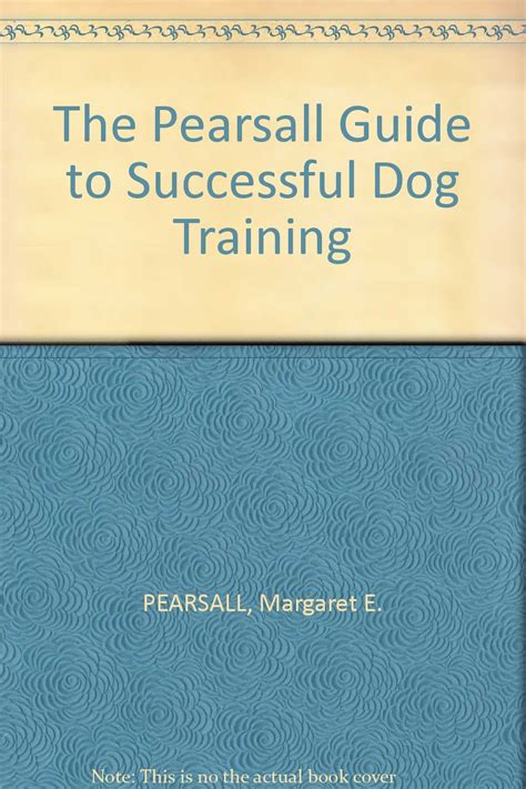 The pearsall guide to successful dog training. - The parents guide to youth soccer what apos s goin on out there.