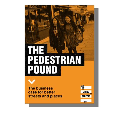 The pedestrian pound - Living Streets