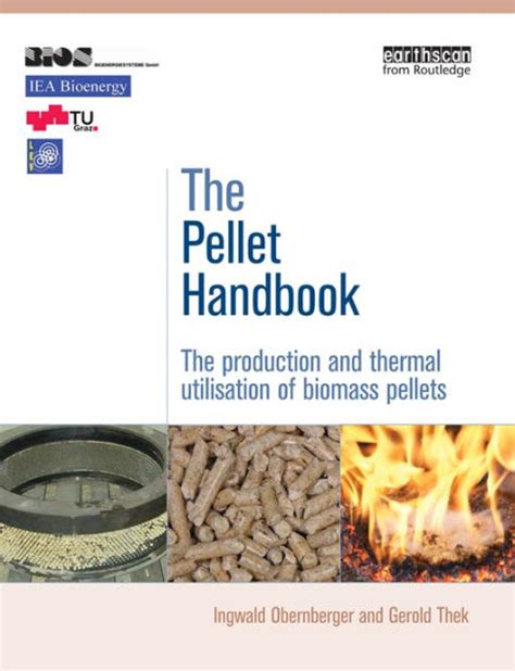The pellet handbook the production and thermal utilization of biomass pellets. - Reformnotwendigkeiten und reformmöglichkeiten des [paragraphen] 4 iii estg.