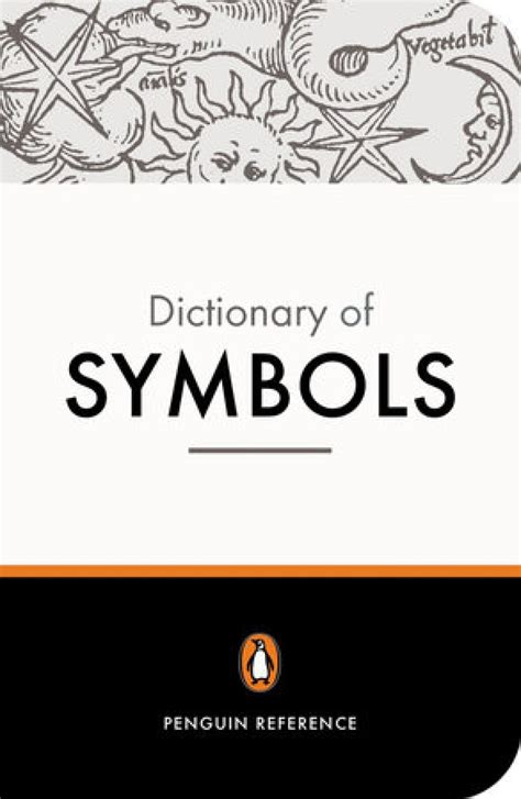 The penguin dictionary of symbols dictionary penguin. - Opel vectra c manual limba romana.