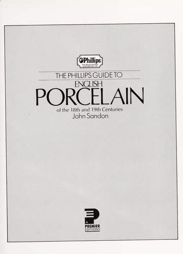 The phillips guide to english porcelain of the 18th and 19th centuries. - Momenti e figure della politica dell'equilibrio..