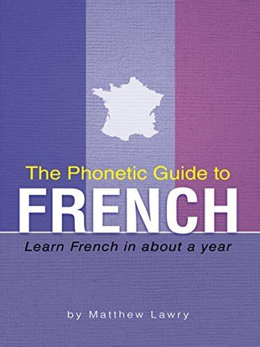 The phonetic guide to french learn french in about a year matthew lawry. - Download free handbook ok condition monitoring.