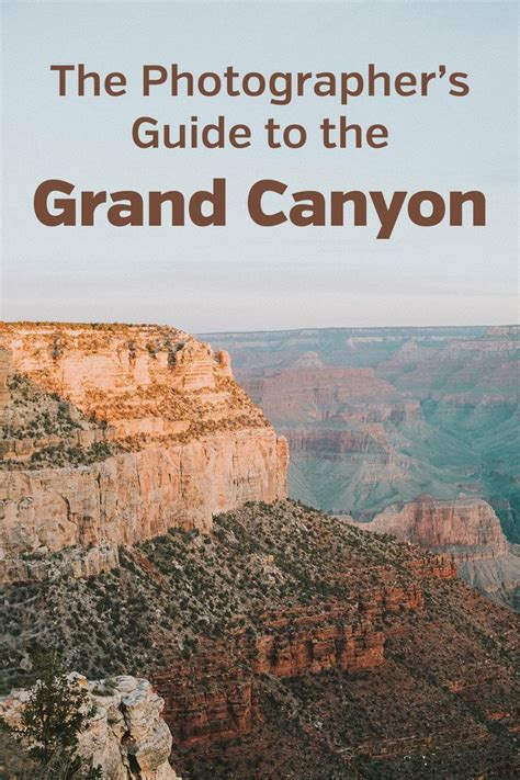 The photographer s guide to the grand canyon where to. - Was habe ich mit dir zu schaffen?.