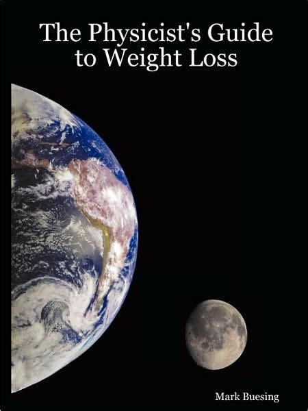 The physicists guide to weight loss by mark buesing. - Stewart cálculo multivariable 7e manual de soluciones.