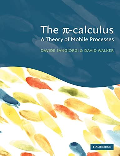 The pi calculus a theory of mobile processes. - Friderich erhard niedtens ... musicalische handleitung.